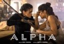 Alpha Box Office Day 2: दूसरे दिन ‘ऐल्फा’ ने लगाई छलांग, करण जौहर ने आलिया भट्ट के स्टारडम और हुनर को दिया सारा क्रेडिट!